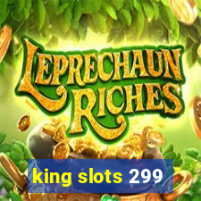 king slots 299